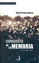 Concierto de la memoria. Poesía 1978 – 2012