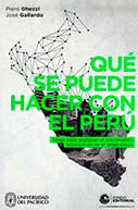 Qué se puede hacer con el Perú. Ideas para sostener el crecimiento económico en el largo plazo