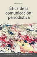 Ética de la comunicación periodística