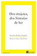 Dos mujeres, dos historias de luz