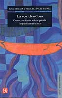 La voz deudora. Conversaciones sobre poesía hispanoamericana