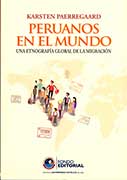 Peruanos en el mundo. Una etnografía global de la migración