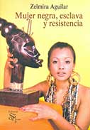 Mujer negra, esclava y resistencia