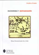 Encomiendas y cristianización. Estudio de documentos jurídicos y administrativos del Perú. Siglo XVI
