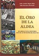 El Oro de la Aldea. Desarrollo local sostenible: Reto de los Municipios del Siglo XXI
