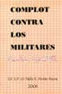 Complot contra los militares. Falsedades de la C.V.R.