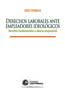 Derechos laborales ante empleadores ideológicos