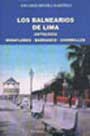 Los Balnearios de Lima. Miraflores, Barranco, Chorrillos