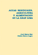 Aguas residuales, agricultura y alimentación en la gran Lima