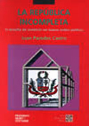 La República incompleta: El desafío de construir un nuevo orden político