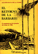 El retorno de la barbarie. La matanza en los penales de Lima en 1986