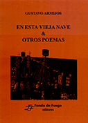 En esta vieja nave & otros poemas