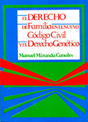 El derecho de la familia en el nuevo Código Civil y el Derecho Genético