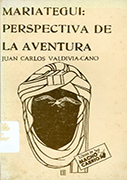 Mariátegui: perspectiva de la aventura