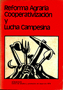 Reforma Agraria, cooperativización y lucha campesina