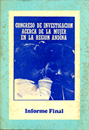 Congreso de Investigación acerca de la Mujer en la Región Andina. Informe final