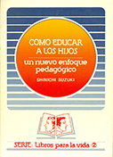 Cómo educar a los hijos. Un nuevo enfoque pedagógico