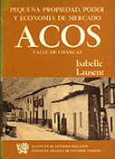 Acos, valle de Chancay. Pequeña propiedad, poder y economía de mercado