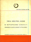 Mesa redonda sobre el monolingüismo quechua y aymara y la educación en el Perú