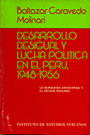 Desarrollo desigual y lucha política en el Perú, 1948-1956. La burguesía arequipeña y el Estado peruano