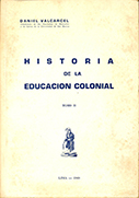 Historia de la Educación Colonial. Tomo II
