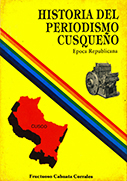 Historia del Periodismo Cusqueño. Época Republicana