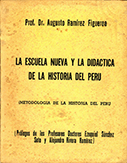 La Escuela Nueva y la Didáctica de la Historia del Perú. (Metodología de la Historia del Perú)