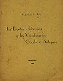 La escritura peruana y los vocabularios quechuas antiguos