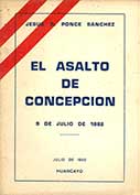 El asalto de Concepción. 9 de julio de 1882