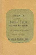 Historia de la Guerra de América entre Chile, Perú y Bolivia – II parte: Bolivia