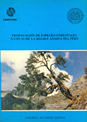 Propagación de especies forestales nativas de la región andina del Perú