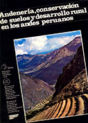 Andenería, conservación de suelos y desarrollo rural en los Andes peruanos