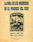 La obra de los ingenieros en el progreso del Perú