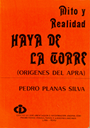 Mito y realidad. Haya de la Torre (orígenes del APRA)