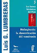 Las formas históricas del Perú – Hologénesis: La domesticación del territorio (3)