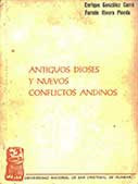 Antiguos dioses y nuevos conflictos andinos
