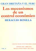 Gran Bretaña y el Perú. Los mecanismos de un control económico