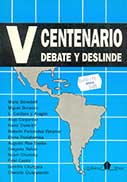 V Centenario – Debate y deslinde