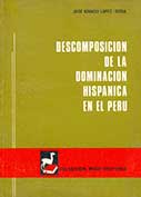 Descomposición de la dominación hispánica en el Perú