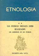 Etnología. Las fuerzas sociales como realización. Los Gobiernos de los pueblos