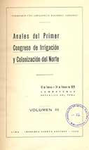 Anales del Primer Congreso de Irrigación y Colonización del Norte – Volúmenes I, III y IV