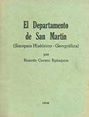 El Departamento de San Martín (Sinopsis Histórico-Geográfica) 