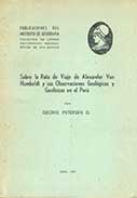 Sobre la Ruta de Viaje de Alexander Von Humboldt y sus Observaciones Geológicas y Geofísicas en el Perú