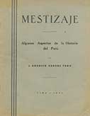 Mestizaje. Algunos aspectos de la historia del Perú