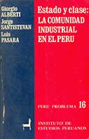 Estado y clase: La comunidad industrial en el Perú