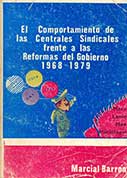 El comportamiento de las centrales sindicales frente a las reformas del Gobierno 1968-1979