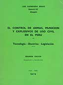 El control de armas, munición y explosivos de uso civil en el Perú