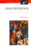 Días divididos. Columnas políticas de los años 90 