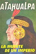 Atahualpa. La muerte de un imperio