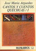 Cantos y cuentos quechuas. Tomos: I y II
